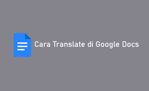 cara translate di Google Docs